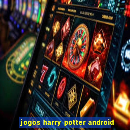 jogos harry potter android